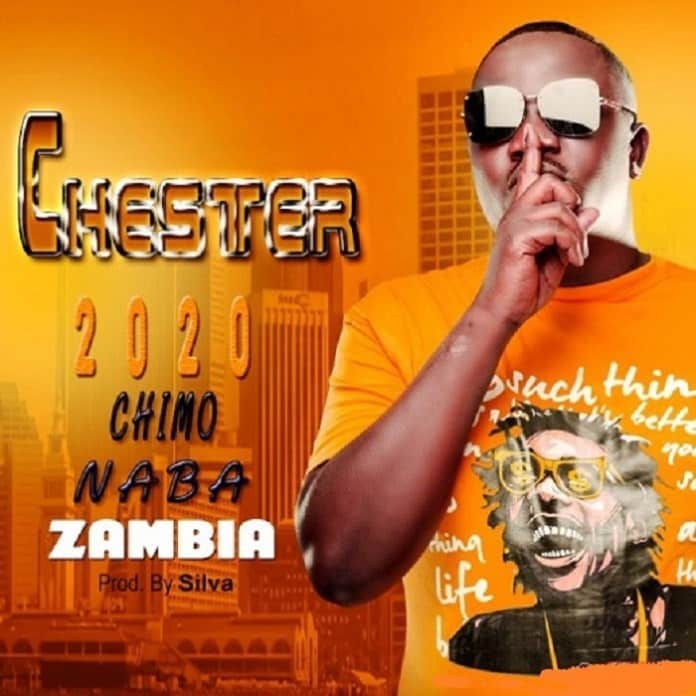 Chester – Chimo Naba Zambia