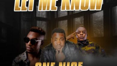 One Nice Ft. Ben Da Future & Jay One - Let Me Know Mp3 Download