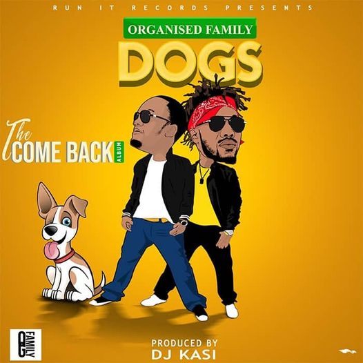 Organized Family Ft. Slapdee – Dogs Mp3 Download