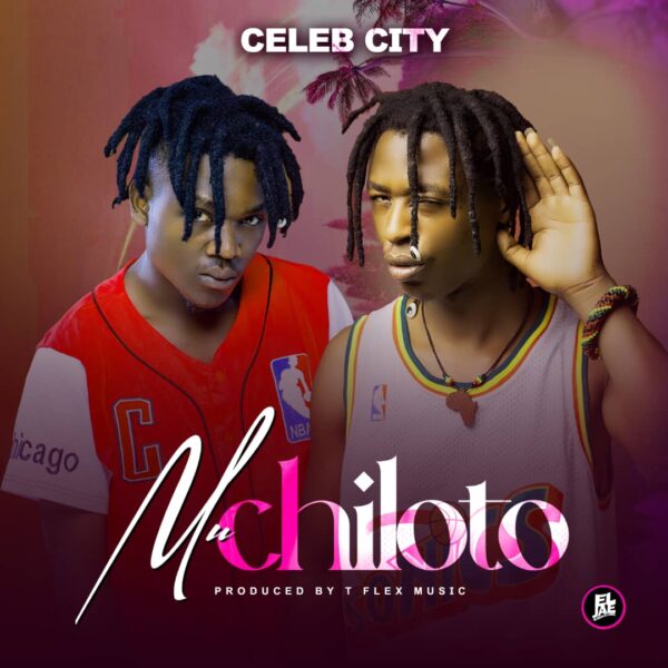 Celeb City - Muchiloto Mp3 Download